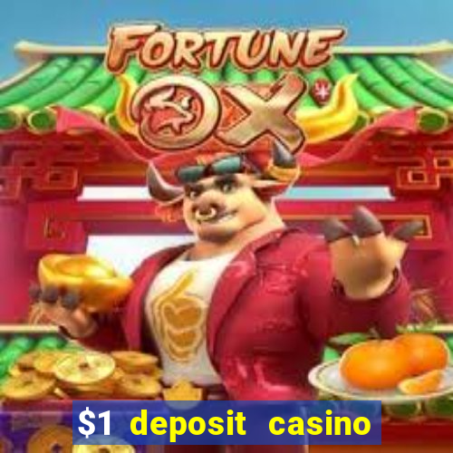 $1 deposit casino 2018 nz